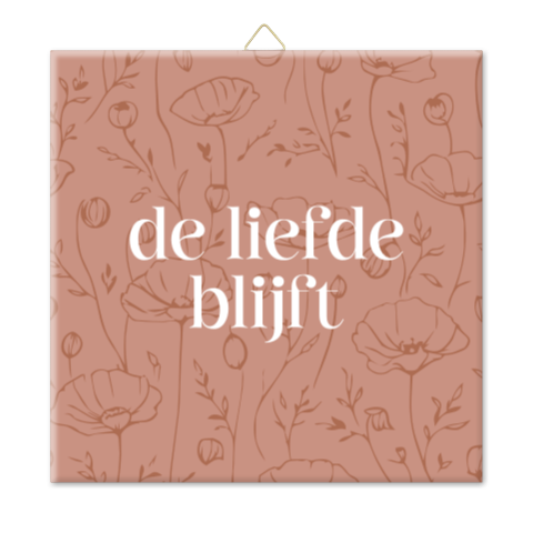 Tegeltje - de liefde blijft