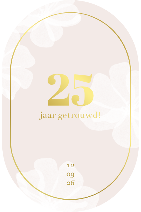 Jubileum kaart 25 jarig huwelijk met goudfolie en roze bloemen