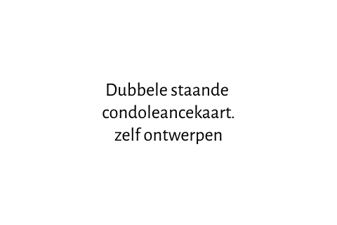 Dubbel liggende condoleancekaart ontwerpen