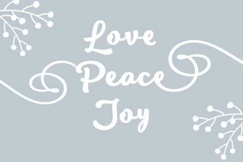 Love Peace Joy