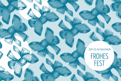 Zeit ist ein Geschenk - Frohes Fest!