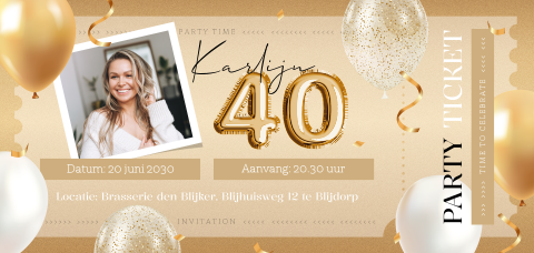Ticket party uitnodiging verjaardag 40 jaar met foto en ballonnen