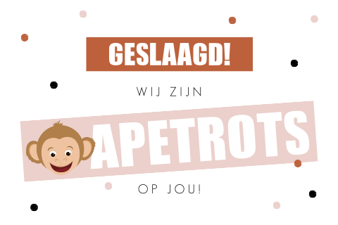 Geslaagd kaart met apetrots op jou