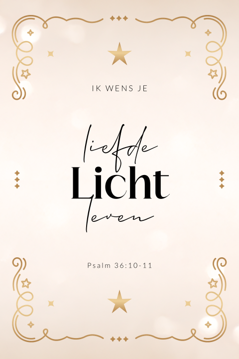 Christelijke kerstkaart Liefde Licht Leven Psalm 36:10-11