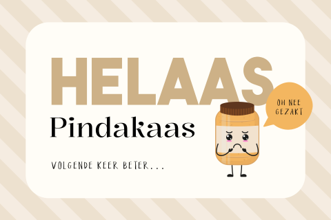 Gezakt helaas pindakaas wenskaart