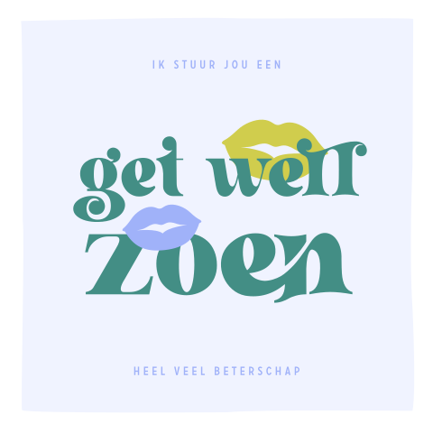 Beterschapskaart 'get well zoen' met zoentjes