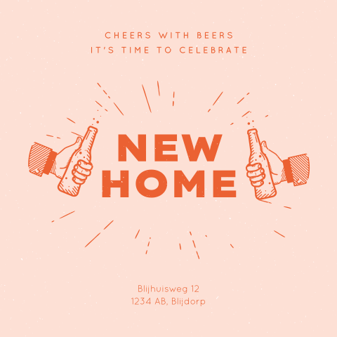Verhuisbericht new home proosten met bier