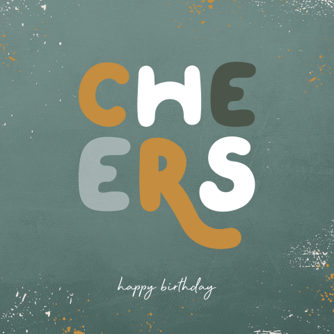 Felicitatiekaart verjaardag cheers en spetters voor een man