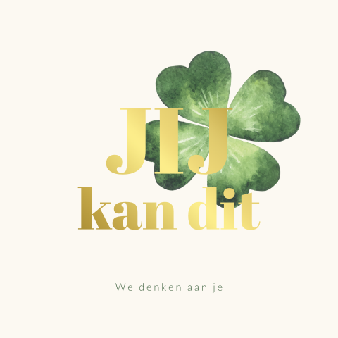 Klavertje vier wenskaart Jij kan dit met foliedruk
