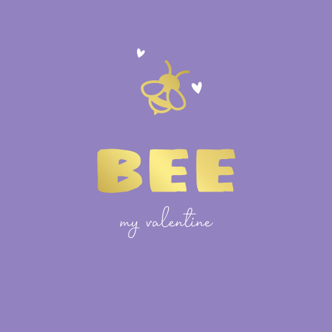 Bee my valentine Valentijn wenskaart met foliedruk