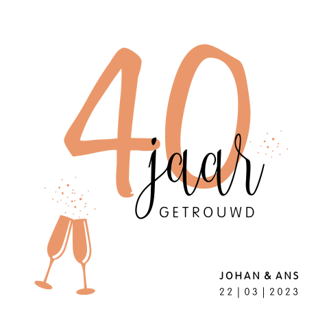 Jubileum kaart 40 jaar getrouwd met proostende glazen