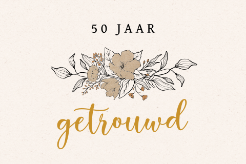 Felicitatie 50 jaar getrouwd met bloemen