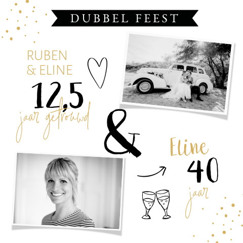 Dubbelfeest 12,5 jaar getouwd en 40 jaar met foto