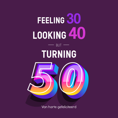 Verjaardagskaart met feeling 30, looking 40 but turning 50