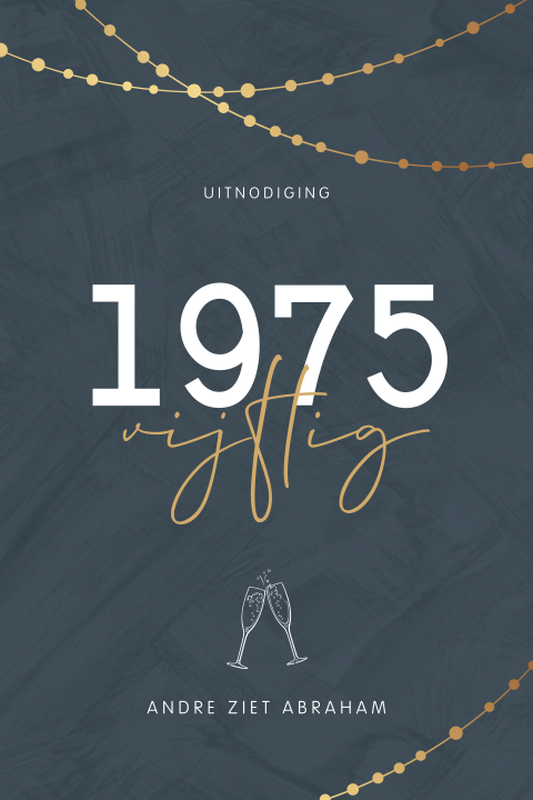 Abraham verjaardag uitnodiging met jaartal en slingers