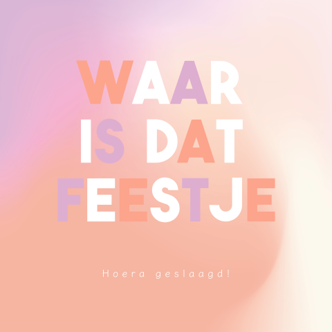 Hoera geslaagd wenskaart met opvallend kleurverloop 