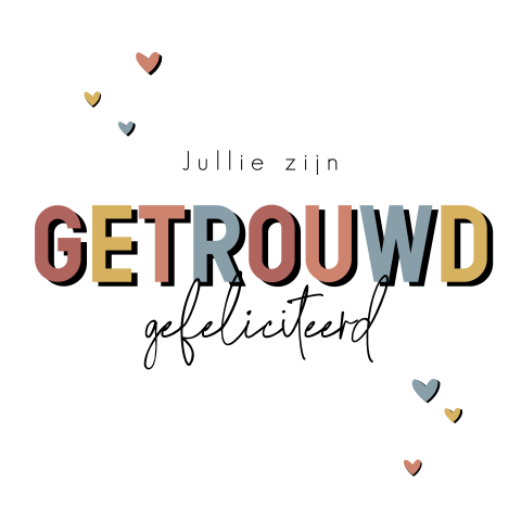 Jullie zijn getrouwd huwelijks felicitatiekaart met hartjes