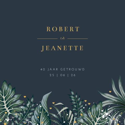 Jubileumkaart 40 jaar getrouwd met botanisch blad
