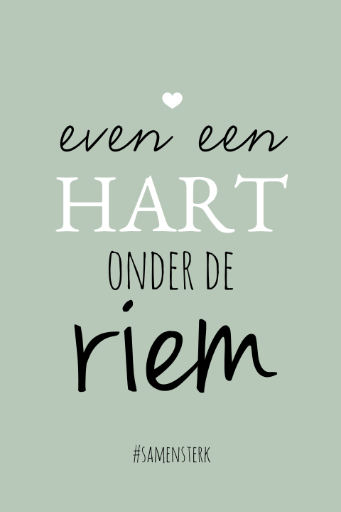 Samen sterk kaart "Hart onder de riem"