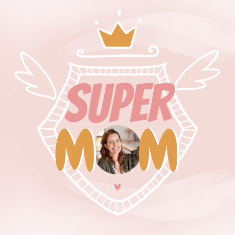 Moederdag kaart met foto voor een super mom