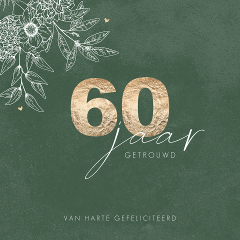 Wenskaart huwelijksjubileum 60 jaar getrouwd met getekende bloemen