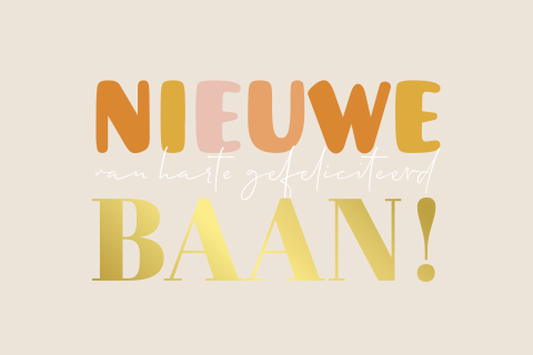 Luxe felicitatiekaart nieuwe baan met foliedruk