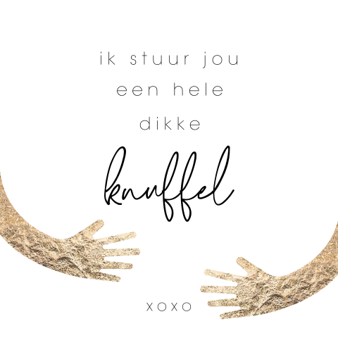 kaart ik stuur jou een hele dikke knuffel
