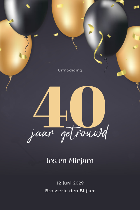 Huwelijksjubileum 40 jaar getrouwd uitnodiging met ballonnen en confetti