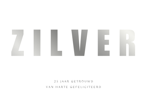 Luxe felicitatiekaart 25 jaar getrouwd met zilverfolie