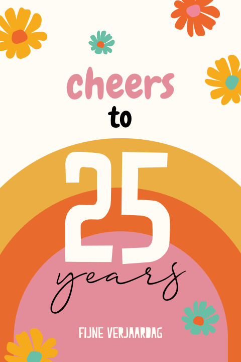 Flower Power felicitatiekaart voor 25 jaar of andere leeftijd