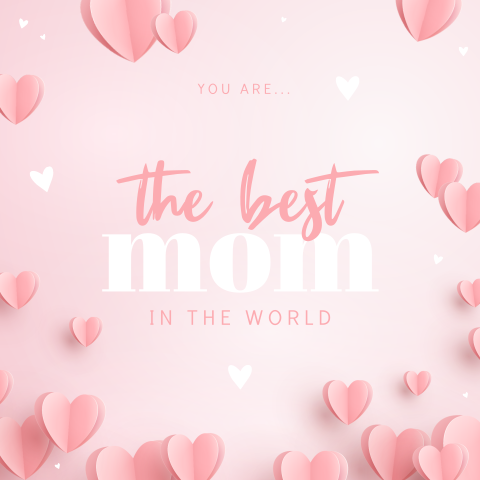Moederdagkaart met hartjes voor the best mom in the world