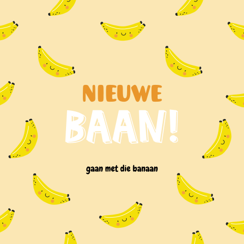Nieuwe baan gaan met die banaan wenskaart