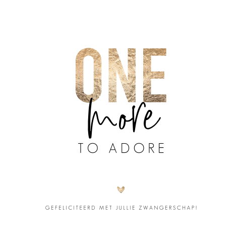 Wenskaart one more to adore