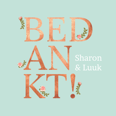 Stijlvolle bedankkaart bruiloft koperlook letters met bloemen