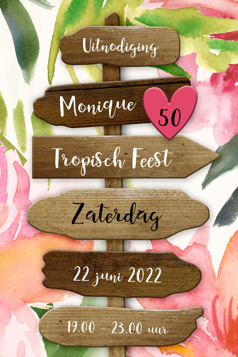 Uitnodiging 50e verjaardag met houten wegwijzer en tropische bloemen