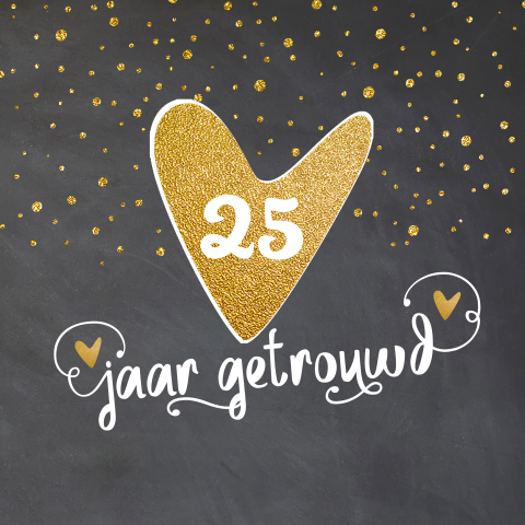 Jubileumkaart 25 jaar huwelijk met glitter hartjes op krijtbord