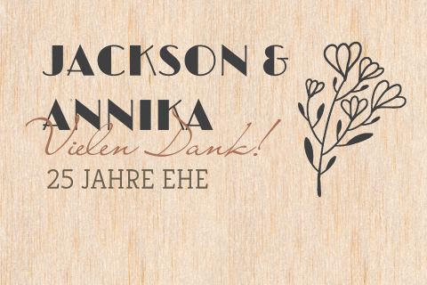 Florale Danksagung zur Silberhochzeit aus Holz mit Blume