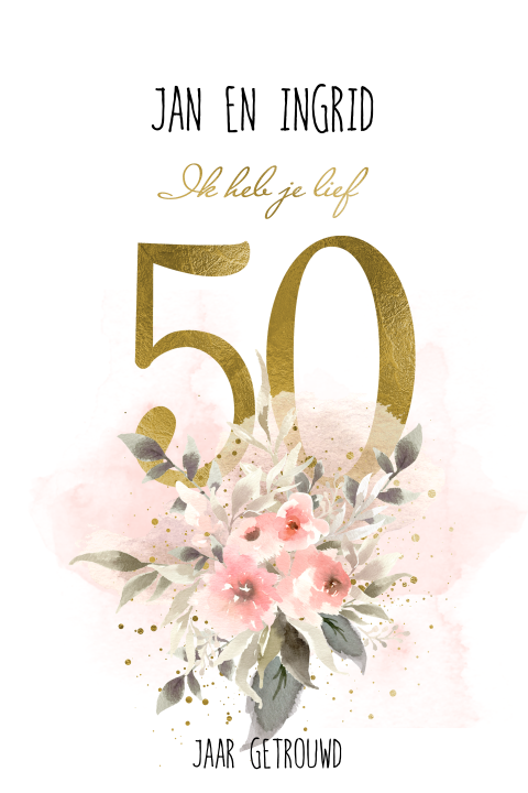 Stijlvolle uitnodiging 50 jaar getrouwd met bloemen en goudlook