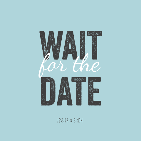 Kaart "Wait for the date" in zwart en blauw