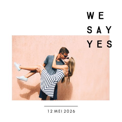 Moderne trouwkaart met 'We Say Yes'