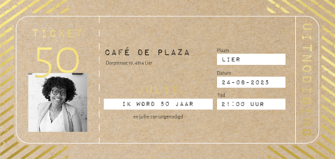 Uitnodiging 50 jaar in de vorm van een ticket met foto en goudfolie