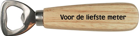 Flesopener voor de liefste meter