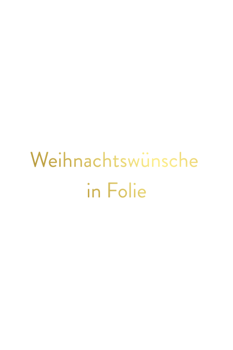 Foliendruck - Weihnachtskarte selbst gestalten, Hochformat einfach