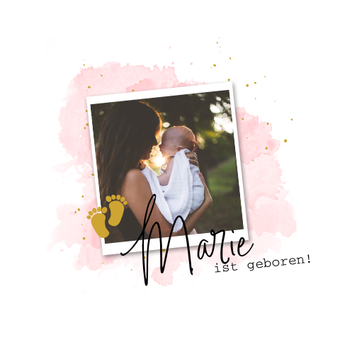 Geburtskarte mit eigenem Polaroid-Look Foto und rosa Aquarellstil