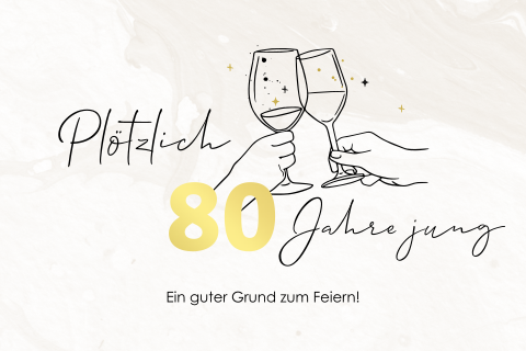 Einladung zum 80. Geburtstag mit Weingläsern und Goldfolie