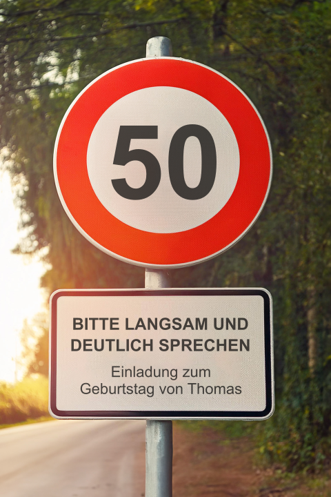 Lustige Einladung zum 50sten Geburtstag mit Verkehrsschild