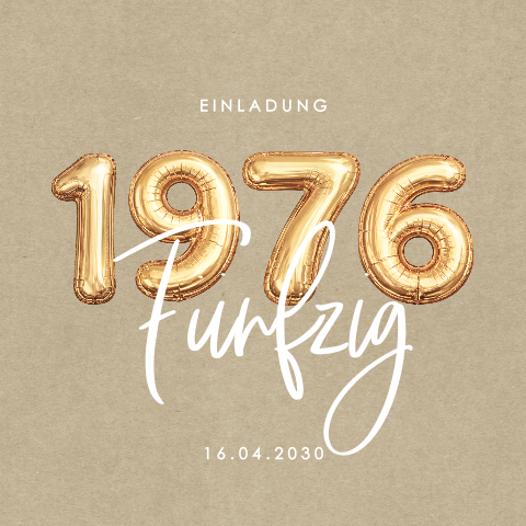 Einladung zum 50. Geburtstag in Kraft-Look mit goldenen Ballons