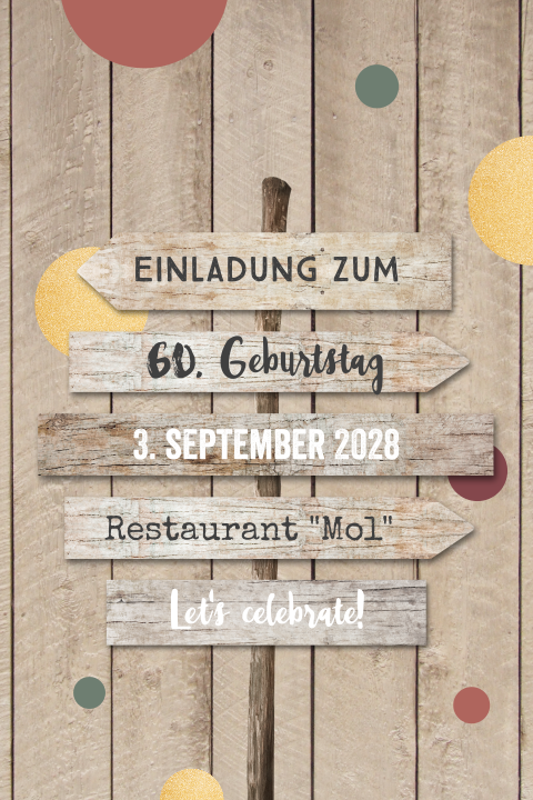 Originelle Einladung zum 60sten Geburtstag mit Wegweiser und Holzlook