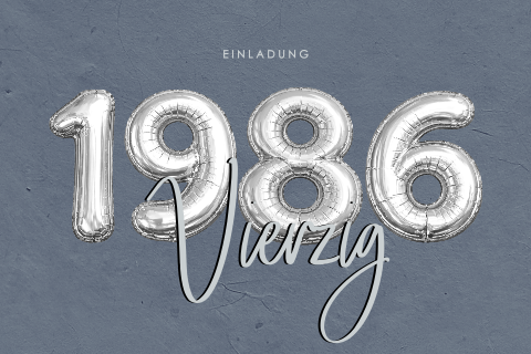 Einladung 40. Geburtstag mit silbernen Ballons