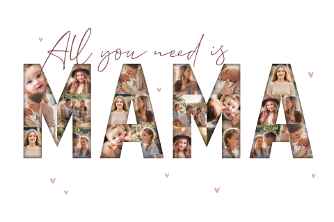 Poster All you need is mama